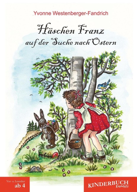 Häschen Franz auf der Suche nach Ostern - Yvonne Westenberger-Fandrich