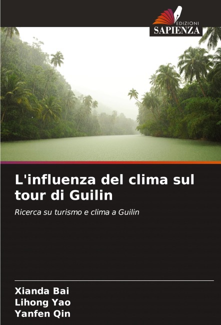 L'influenza del clima sul tour di Guilin - Xianda Bai, Lihong Yao, Yanfen Qin