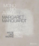 Cover-Bild zum Titel 'Margaret Marquardt Mono No Aware' von 'Margaret Marquardt, Arnold Stadler'