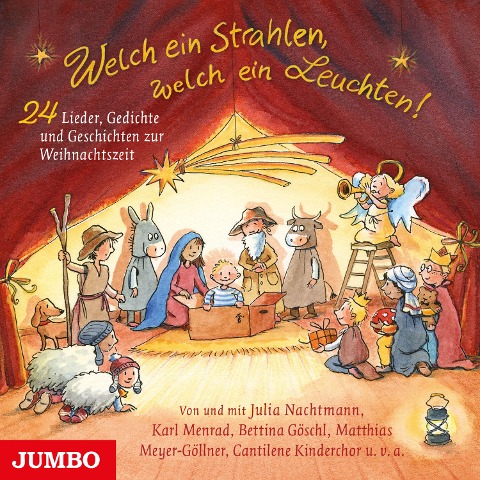 Welch ein Strahlen, welch ein Leuchten! 24 Lieder, Gedichte und Geschichten zur Weihnachtzeit - Bettina Göschl, Matthias Meyer-Göllner