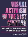 Cover-Bild zum Titel 'Visual Activism in the 21st Century' von ''