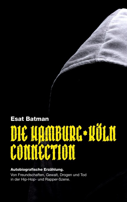 Die Hamburg-Köln Connection - Esat Batman