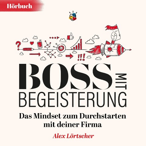 Boss mit Begeisterung - Alex Lörtscher
