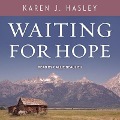 Cover-Bild zum Titel 'Waiting for Hope' von 'Karen J. Hasley'