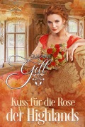 Cover-Bild zum Titel 'Kuss für die Rose der Highlands' von 'Tamara Gill'