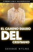 Cover-Bild zum Titel 'El camino diario del cristiano' von 'George Mylne'