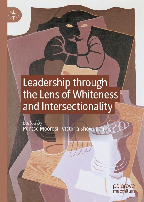 Leadership through the Lens of Whiteness and Intersectionality - 