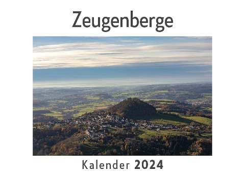 Zeugenberge (Wandkalender 2024, Kalender DIN A4 quer, Monatskalender im Querformat mit Kalendarium, Das perfekte Geschenk) - Anna Müller