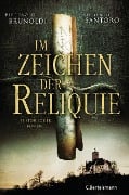 Im Zeichen der Reliquie - Pierpaolo Brunoldi, Antonio Santoro