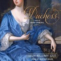 Duchess: A Novel of Sarah Churchill - Susan Holloway Scott