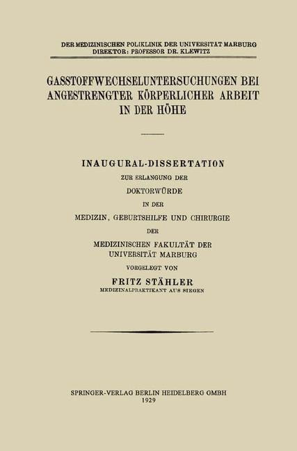 Gasstoffwechseluntersuchungen bei angestrengter körperlicher Arbeit in der Höhe - Fritz Stähler