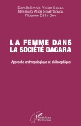 Cover-Bild zum Titel 'La femme dans la société Dagara' von 'Vivien Somda Domèbèimwin, Minimalo Alice Somé Somda, Nibaoué Edith Dah'