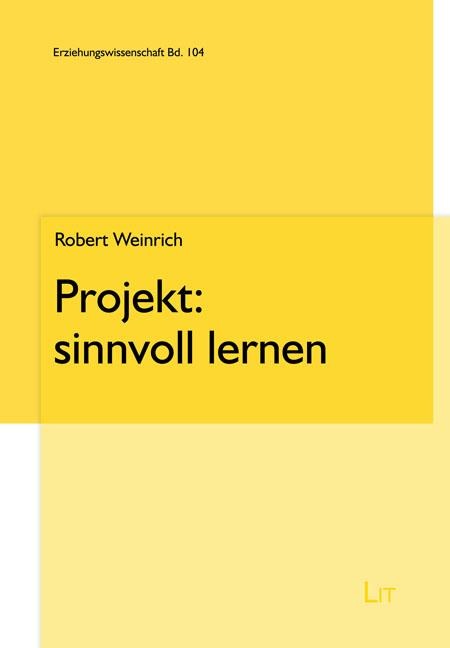 Projekt: sinnvoll lernen - Robert Weinrich