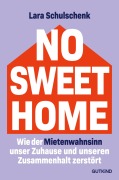 Cover-Bild zum Titel 'No Sweet Home' von 'Lara Schulschenk'