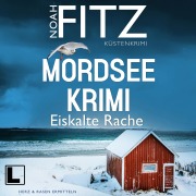 Cover-Bild zum Titel 'Eiskalte Rache' von 'Noah Fitz'