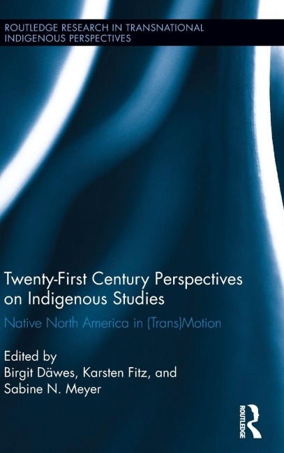 Twenty-First Century Perspectives on Indigenous Studies - 