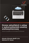 Cover-Bild zum Titel 'Ocena satysfakcji z us¿ug z wykorzystaniem analizy wielowymiarowej' von 'Gilvete Silvania Wolff Lírio, Adriano M. Souza'