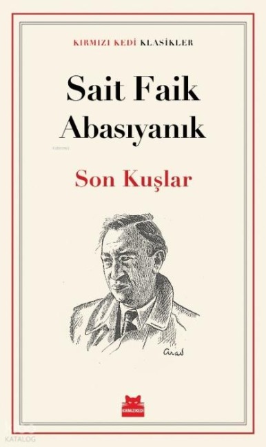 Son Kuslar - Sait Faik Abasiyanik