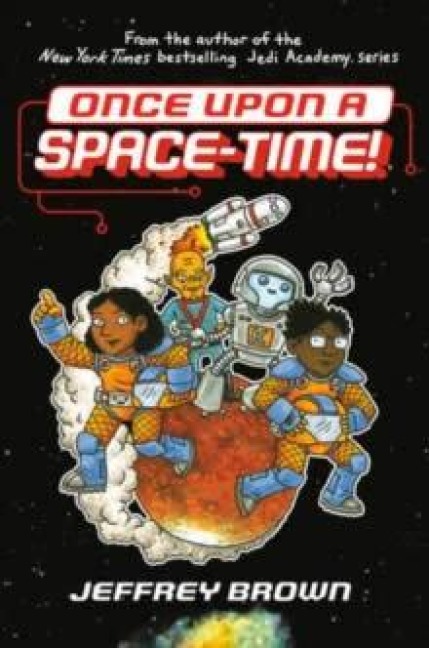 Once Upon a Space-Time! - Jeffrey Brown