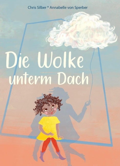 Die Wolke unterm Dach - Chris Silber