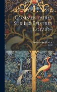 Commentaires Sur Les Epistres D'ovide; Volume 1 - Claude-Gaspard Bachet