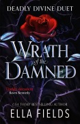 Cover-Bild zum Titel 'Wrath of the Damned' von 'Ella Fields'