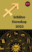 Schütze Horoskop 2023 - Rubi Astrologa