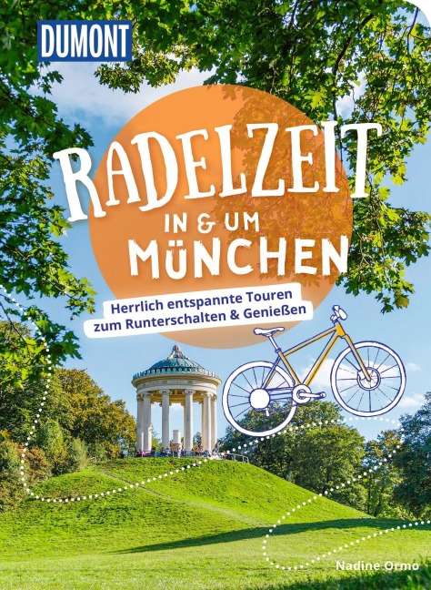 DUMONT Radelzeit in und um München - Nadine Ormo