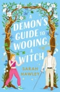 Cover-Bild zum Titel 'A Demon's Guide to Wooing a Witch' von 'Sarah Hawley'