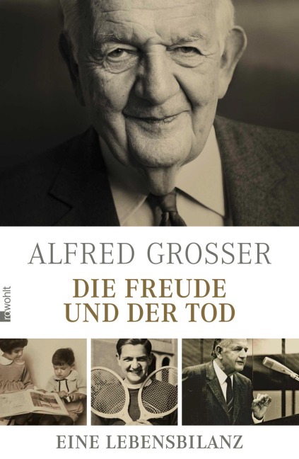 Die Freude und der Tod - Alfred Grosser