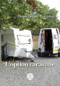 Cover-Bild zum Titel 'L'option caravane' von 'Dominique Viennet'