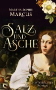 Cover-Bild zum Titel 'Salz und Asche' von 'Martha Sophie Marcus'
