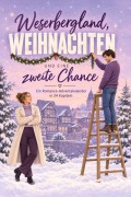 Cover-Bild zum Titel 'Weserbergland, Weihnachten und eine zweite Chance' von 'Elias Kaiser'