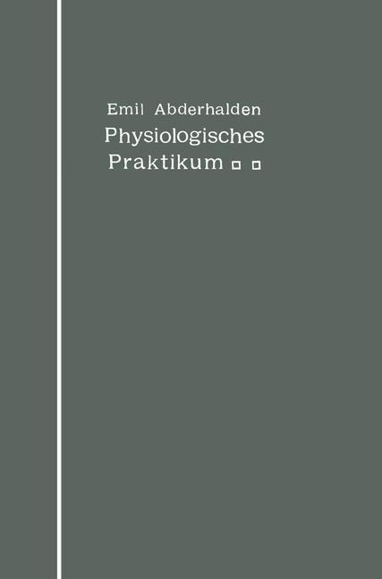 Physiologisches Praktikum - Emil Abderhalden