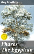 Cover-Bild zum Titel 'Pharos, The Egyptian' von 'Guy Boothby'