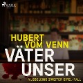 Cover-Bild zum Titel 'Väter unser - Nusseleins zweiter Eifel-Fall (Ungekürzt)' von 'Hubert Vom Venn'