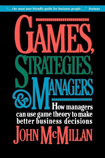 Games, Strategies, and Managers - John Mcmillan