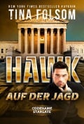 Cover-Bild zum Titel 'Hawk - Auf der Jagd' von 'Tina Folsom'