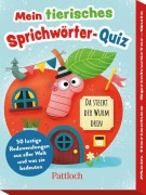 Cover-Bild zum Titel 'Mein tierisches Sprichwörter-Quiz' von 'Anika Gehrmann'