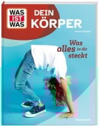 Cover-Bild zum Titel 'WAS IST WAS Dein Körper. Was alles in dir steckt' von 'Johanna Klement'