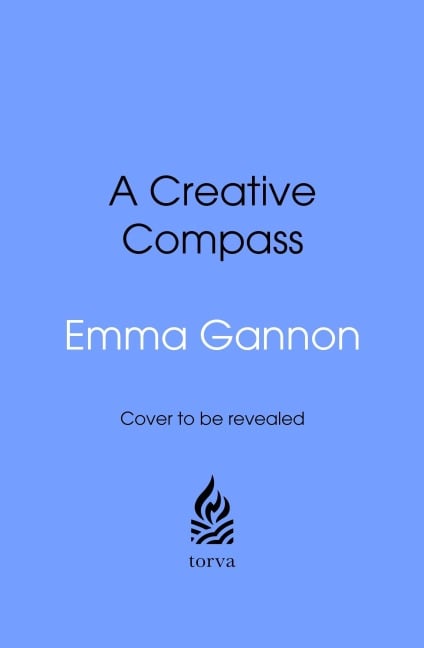 A Creative Compass - Emma Gannon