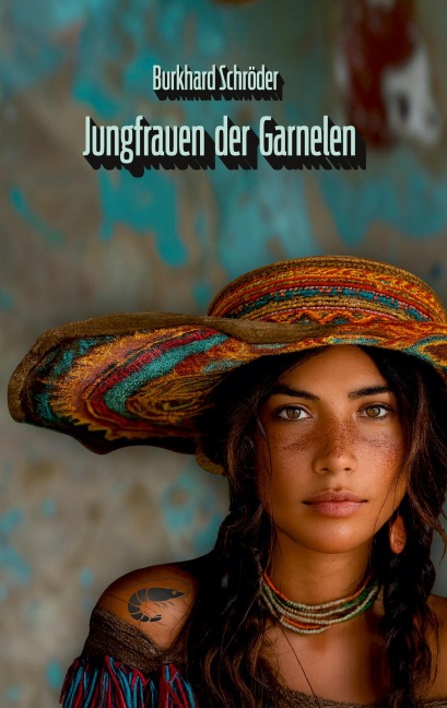 Jungfrauen der Garnelen - Burkhard Schröder