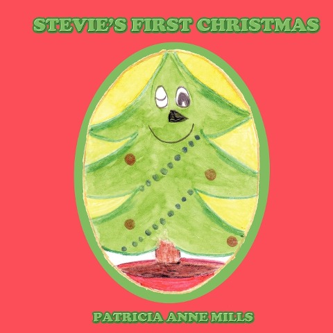 Stevie's First Christmas - Patricia Anne Mills