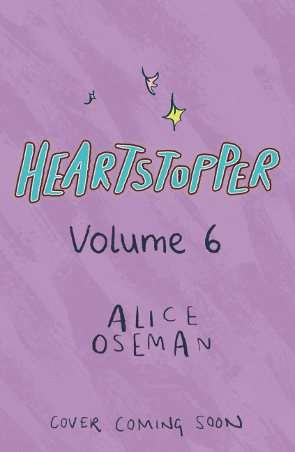 Heartstopper Volume 6 (deutsche Hardcover-Ausgabe) - Alice Oseman