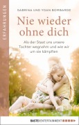 Cover-Bild zum Titel 'Nie wieder ohne dich' von 'Sabrina Bombarde'