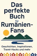 Cover-Bild zum Titel 'Das perfekte Buch für Rumänien-Fans' von 'Henry Schäfer'