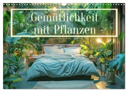 Cover-Bild zum Titel 'Gemütlichkeit mit Pflanzen (Wandkalender 2026 DIN A3 quer), CALVENDO Monatskalender' von 'Liselotte Brunner-Klaus'