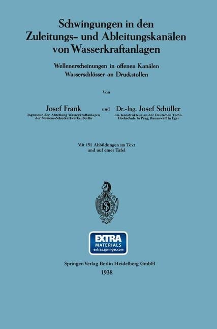 Schwingungen in den Zuleitungs- und Ableitungskanälen von Wasserkraftanlagen - Josef Schüller, Josef Frank