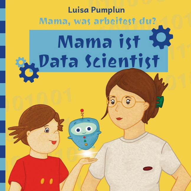 Mama, was arbeitest du? - Luisa Pumplun