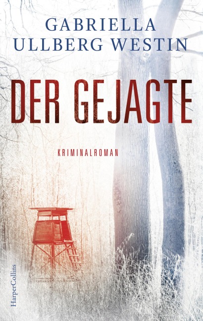 Der Gejagte - Gabriella Ullberg Westin